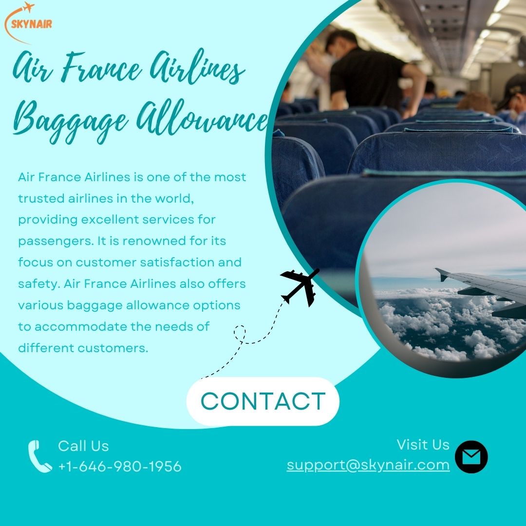 Air France Baggage Policy, Allowance & Fees - Skynair