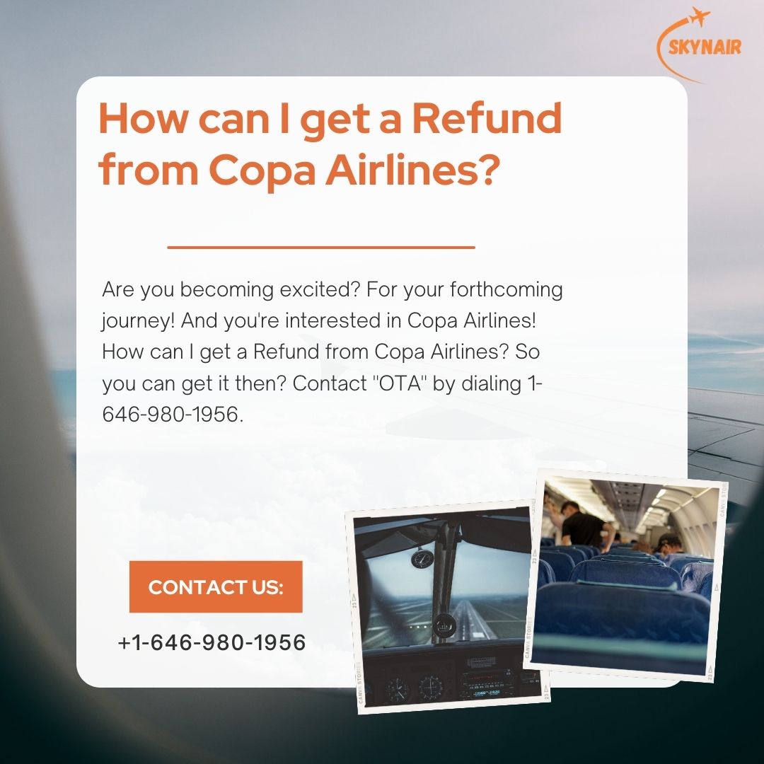 What Is Copa Airlines Refund Policy? - Skynair