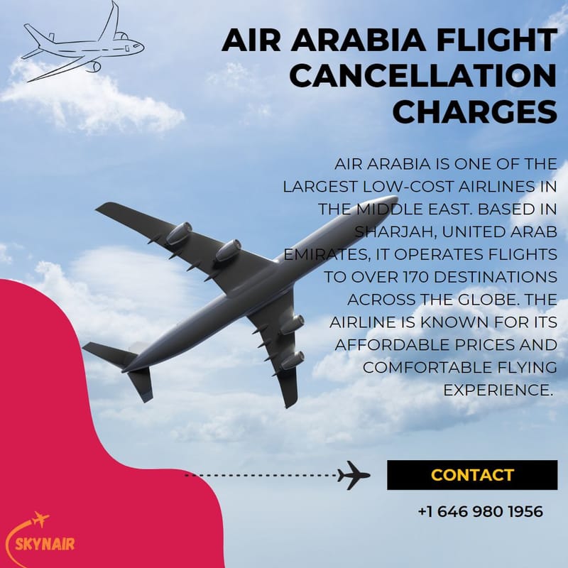 Air Arabia flight cancellation charge - Skynair