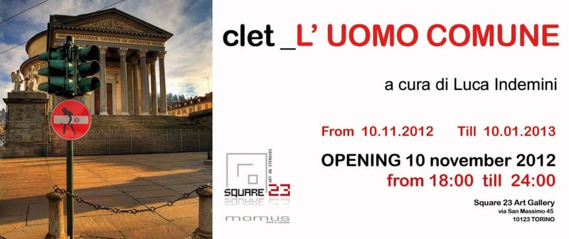 CLET "L'Uomo Comune" Solo Show