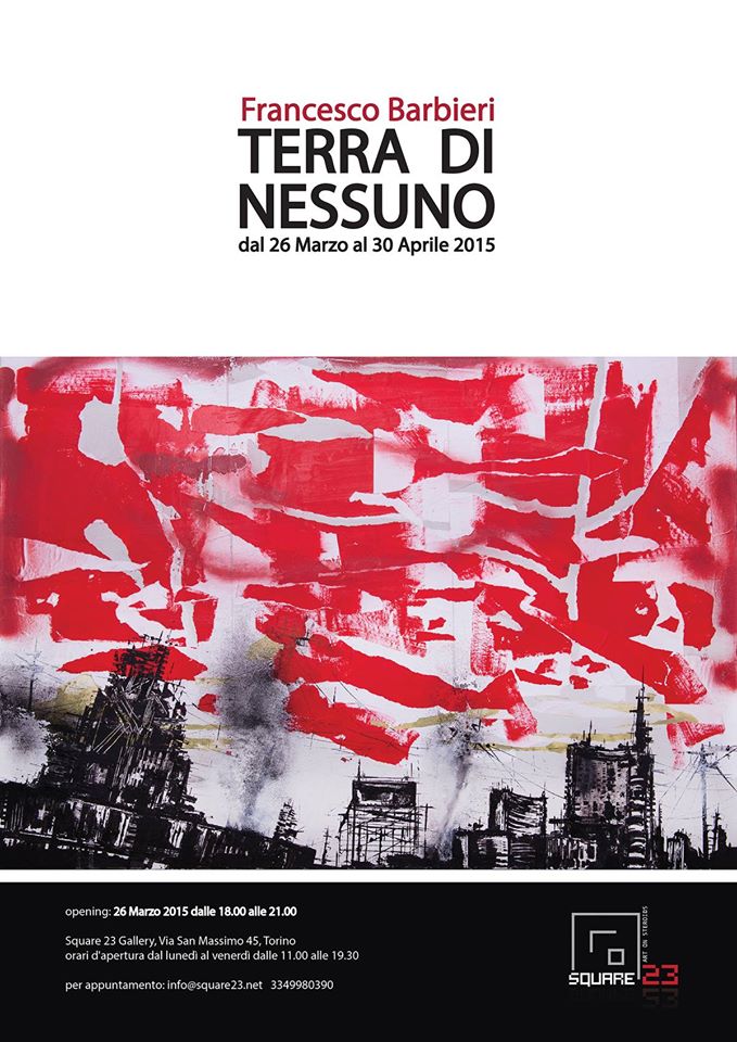 Francesco Barbieri "Terra Di Nessuno" Solo Show