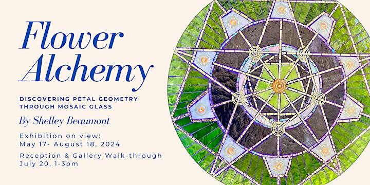 The Alchemy of Flowers: May 17 - August 18, 2024