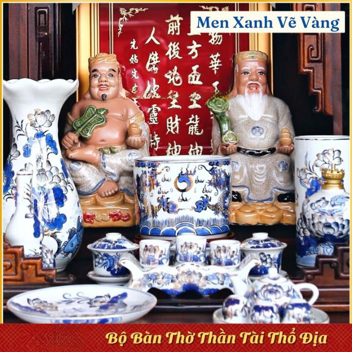 Set Bộ Bàn Thờ Thần Tài Ông Địa Men Lam Vẽ Vàng
