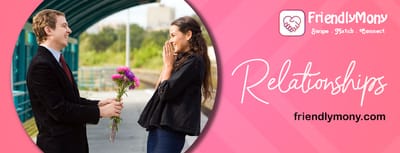 What's the significance of Relationships Apps? Know it directly from the Relationships Expert App - FriendlyMony