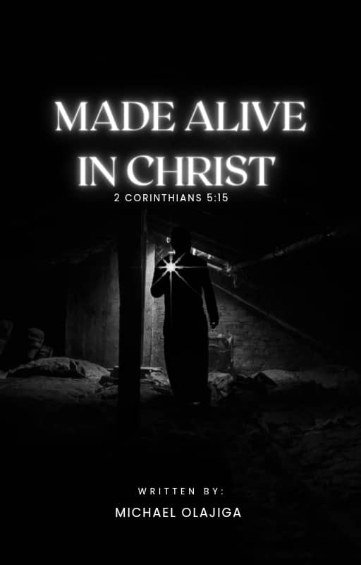 MADE ALIVE IN CHRIST