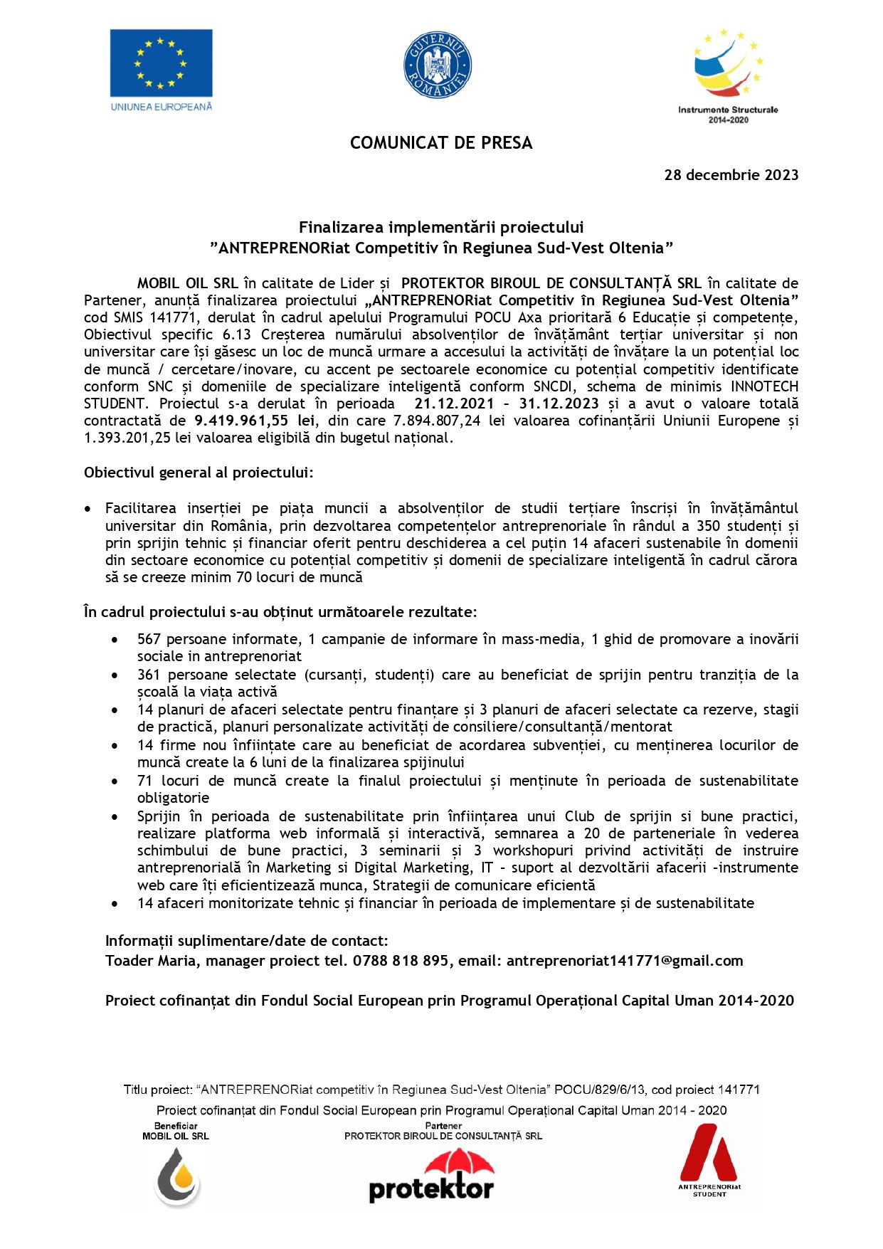 COMUNICAT DE PRESA - Finalizarea implementării proiectului
”ANTREPRENORiat Competitiv în Regiunea Sud-Vest Oltenia”