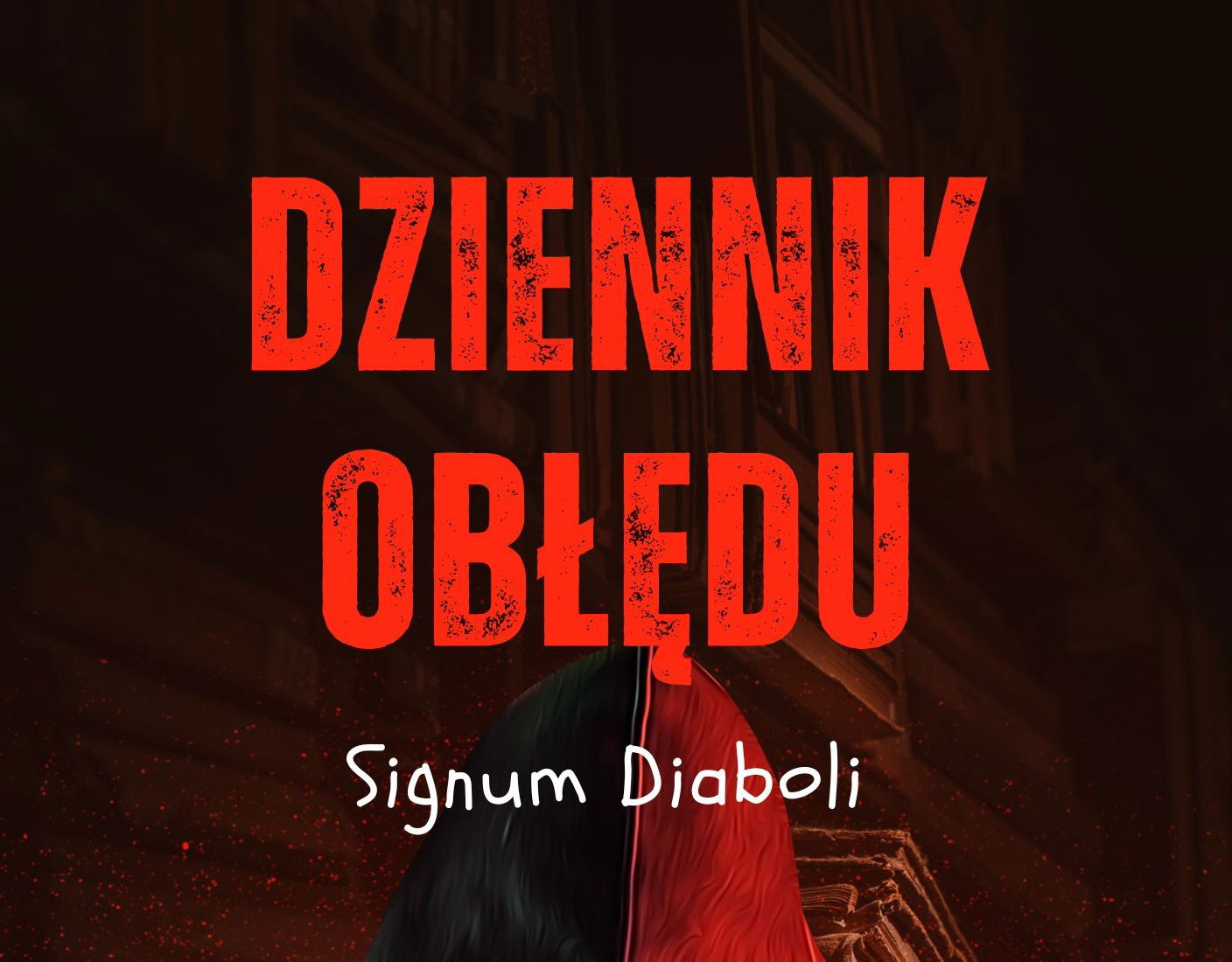 Dziennik Obłędu - Rozdział 1