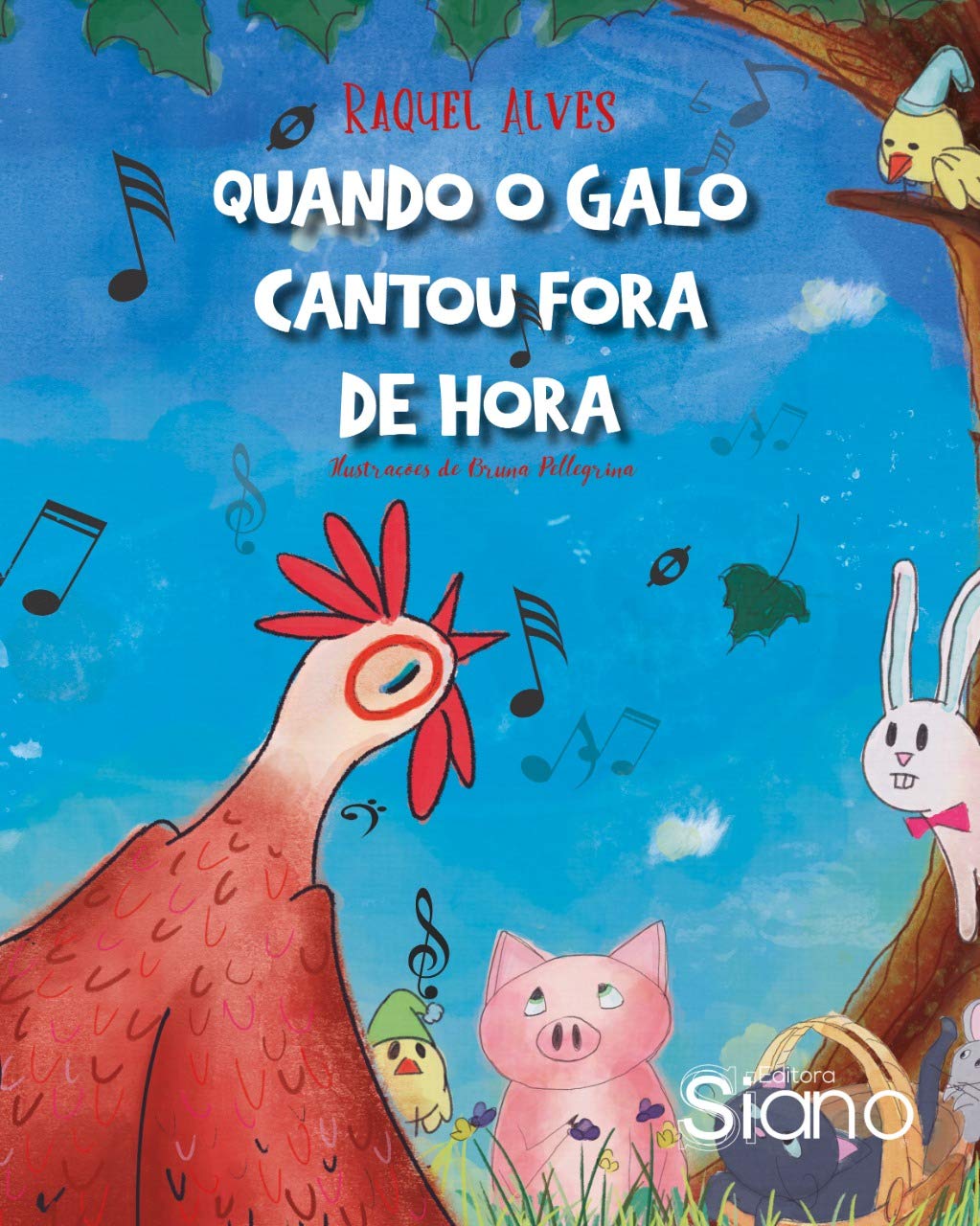 QUANDO O GALO CANTOU FORA DE HORA