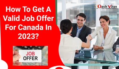 How To Get A Valid Job Offer For Canada In 2023?