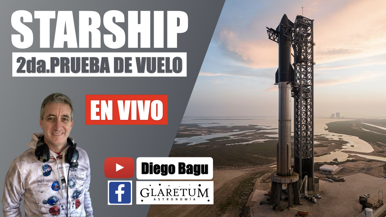 STARSHIP | 2da PRUEBA DE VUELO - (2023 Nov 18)