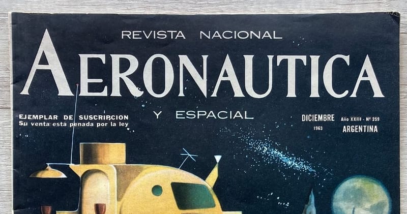 Wernher von Braun en Argentina | Aeronáutica y Espacial - 1/12/1963
