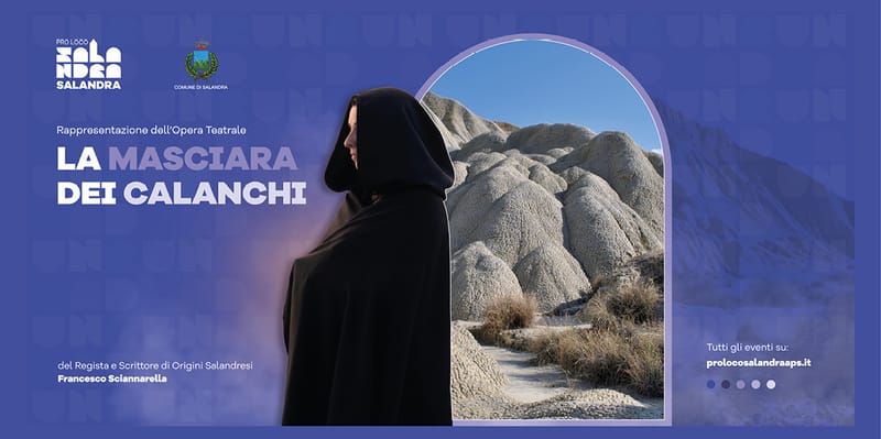 Grande Successo  dell'Opera Teatrale "La Masciara dei Calanchi" del Regista e Scrittore  di Origini Salandresi  Francesco Sciannarella.