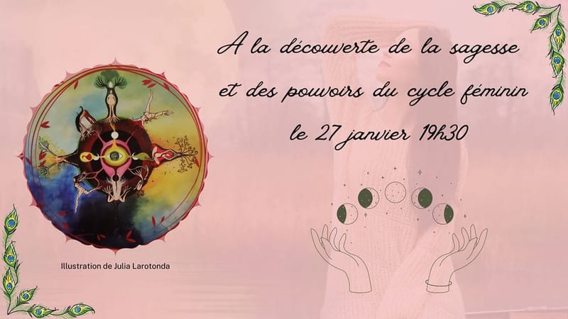 A la découverte de la sagesse et des pouvoirs du cycle féminin
