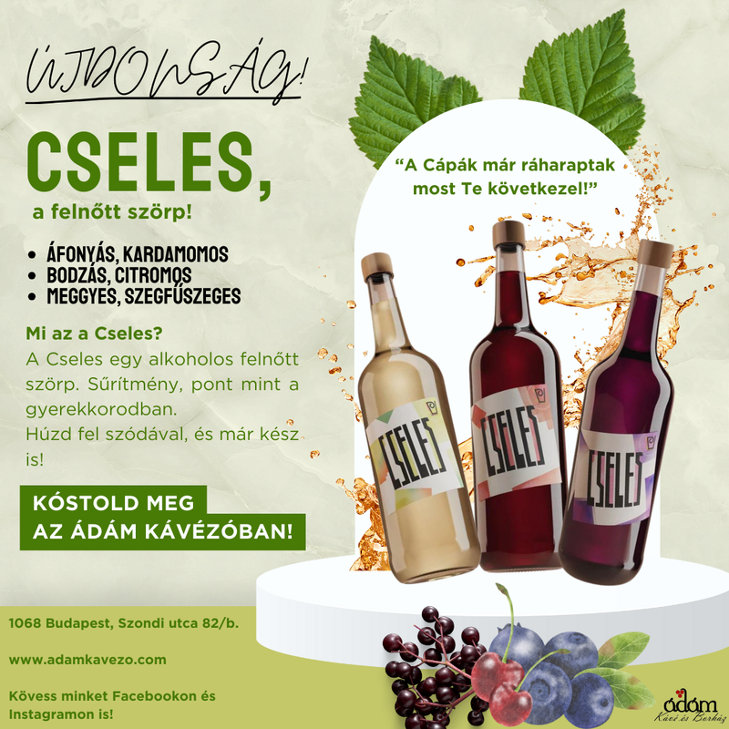 Cseles, a felnőtt szörp