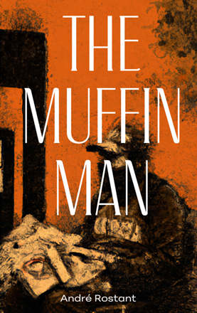 The Muffin Man by André Rostant