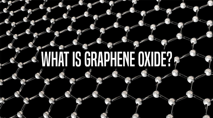 WHAT IS GRAPHENE OXIDE?