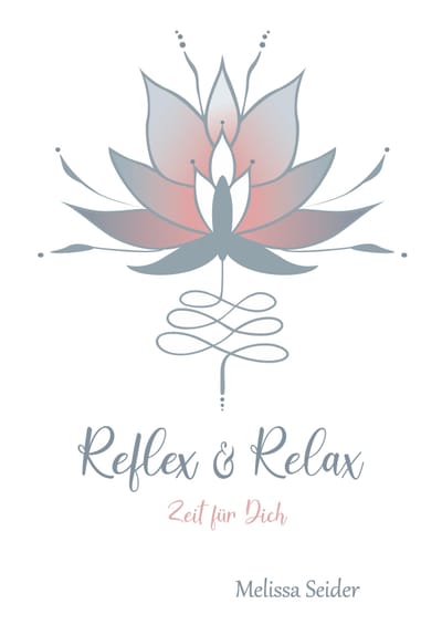 REFLEX & RELAX   -   Zeit für Dich