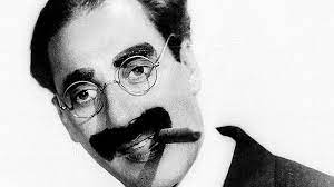 A Groucho Marx classic quote