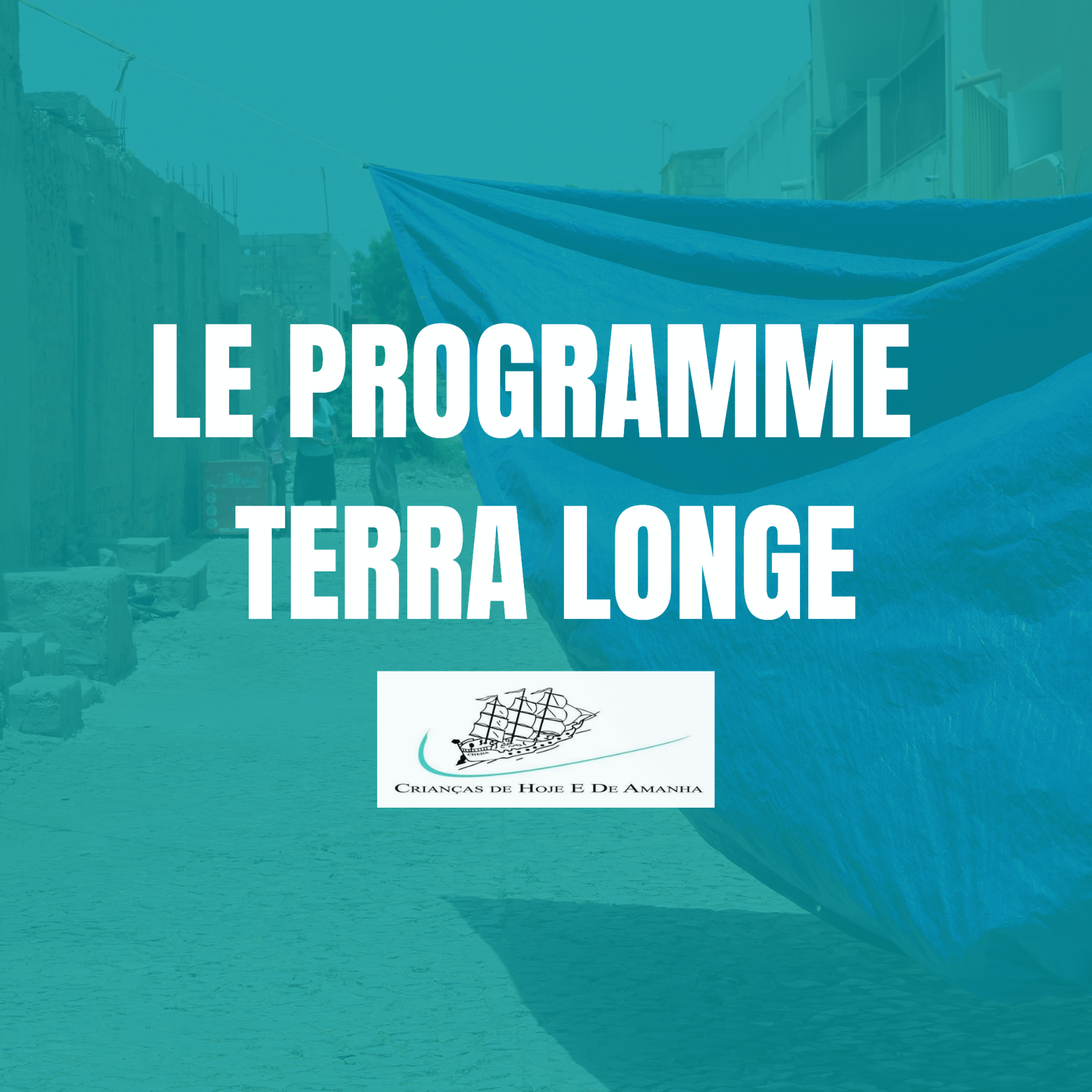 PRESENTATION DU PROGRAMME TERRA LONGE