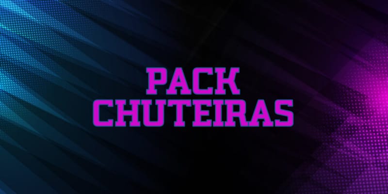 PACK CHUTEIRAS BY PAULINHO44