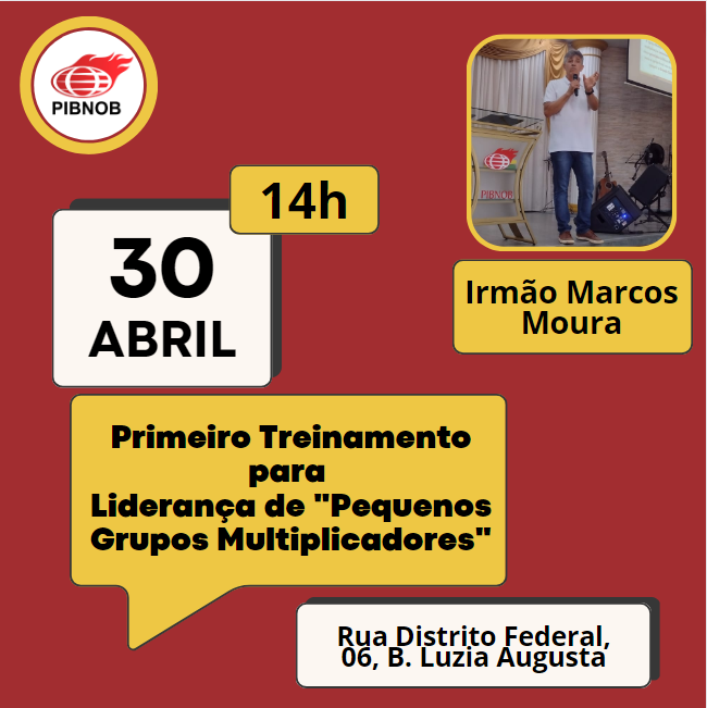 Primeiro Treinamento para Liderança de "Pequenos Grupos Multiplicadores"