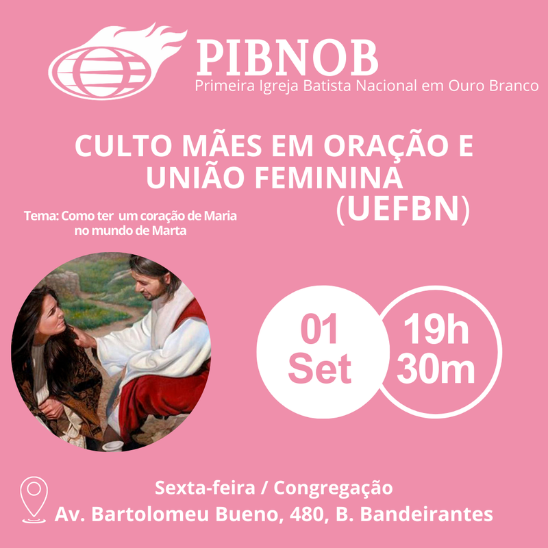 Culto da União Feminina e Mães em Oração