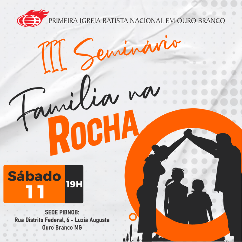 Segundo Encontro do III Seminário Família na Rocha