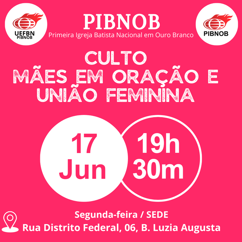 Culto UEFBN e Mães em Oração