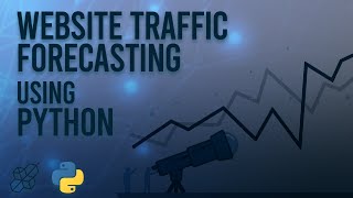 WEBSITE TRAFFIC FORECASTING