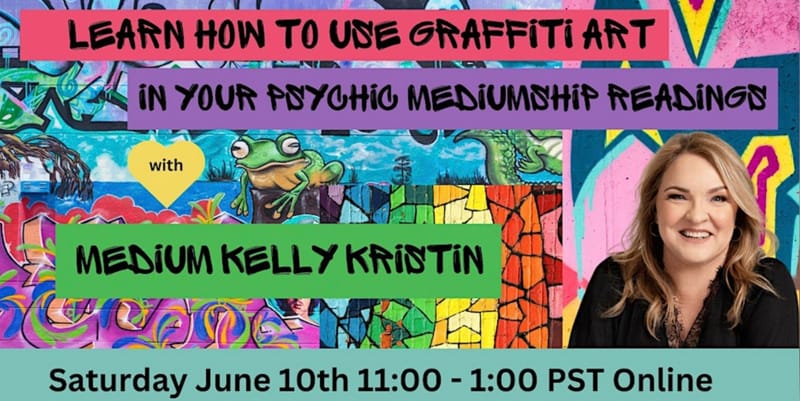 Graffiti Art in Psychic Medium Readings with Kelly Kristin