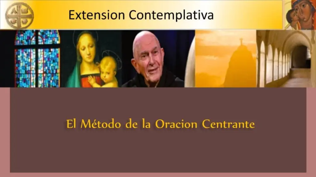 El método de la Oración Centrante