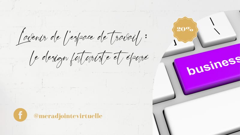 L'avenir de l'espace de travail : le design futuriste et épuré