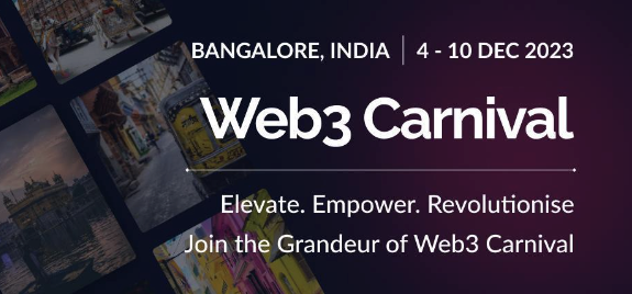 Web3 Carnival 2023: Unveiling the Future of Web3 in Bangalore