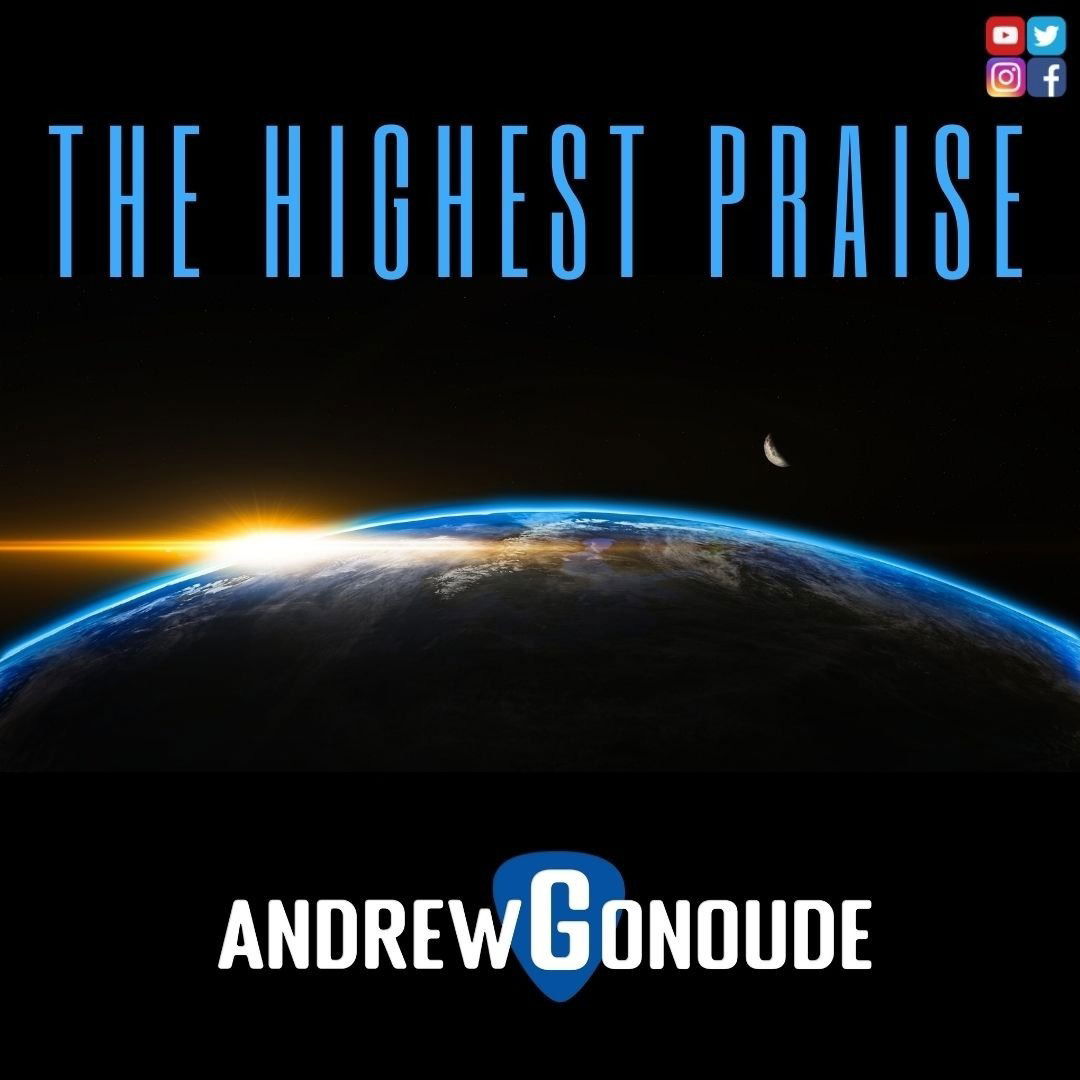 NEW SONG - THE HIGHEST PRAISE