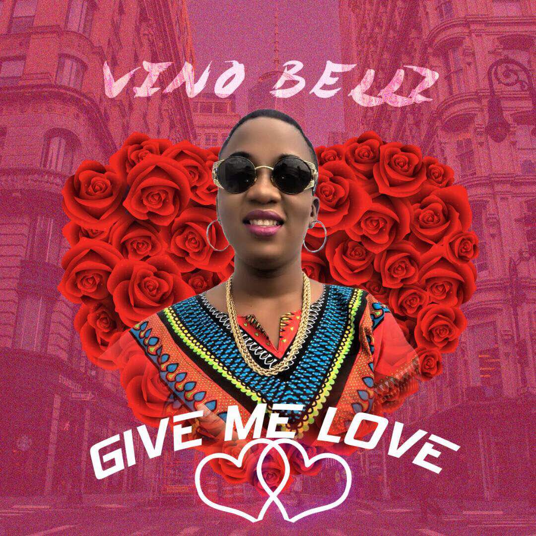 Vino Bellz - Give me love