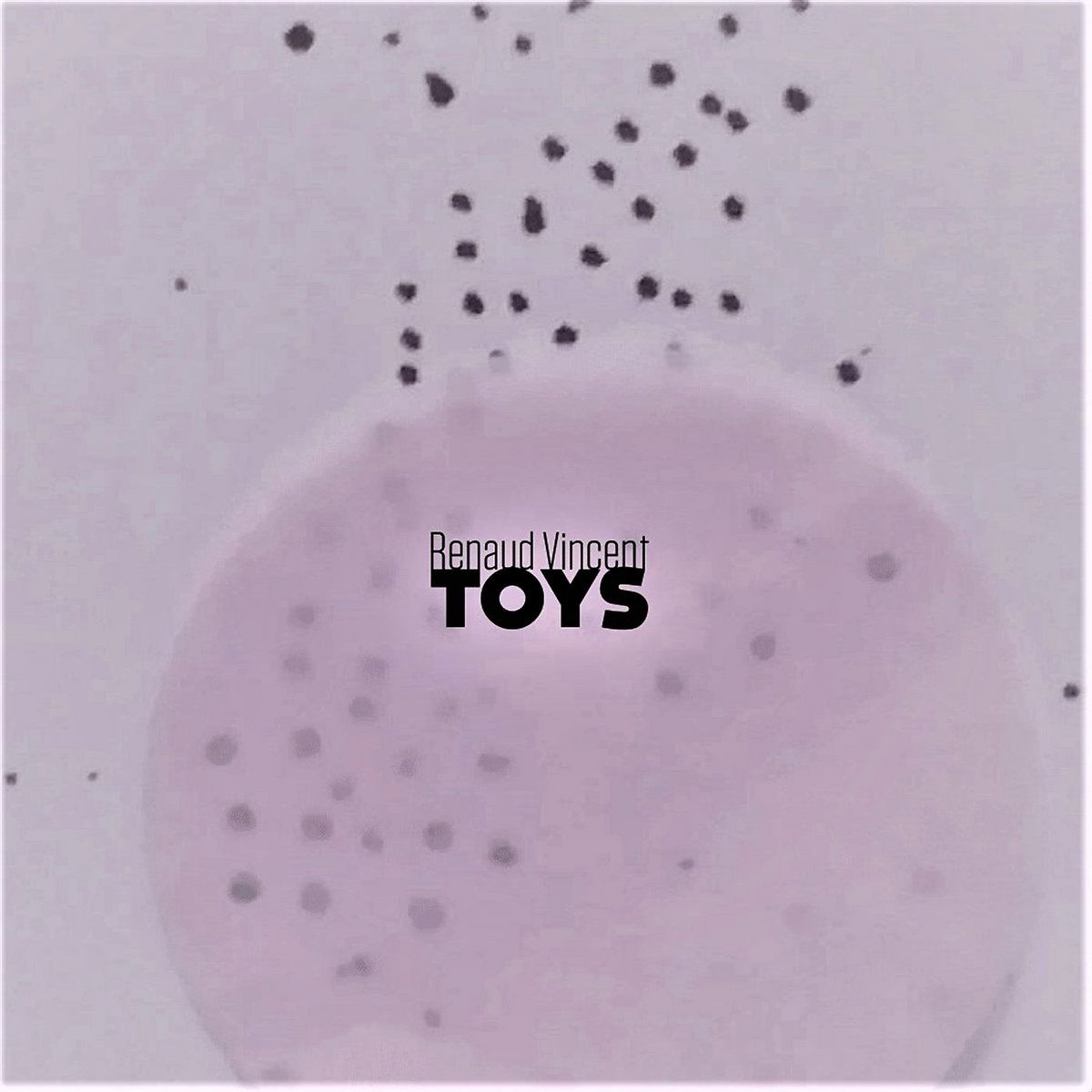 Renaud Vincent - Toys - 2019