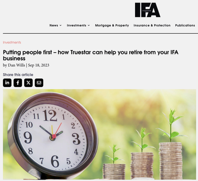 Putting people first – how Truestar can help you retire from your IFA business