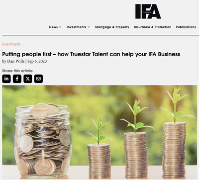 Putting people first – how Truestar Talent can help your IFA Business