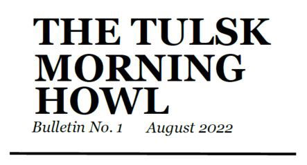 The Tulsk Morning Howl, Bulletin No. 1