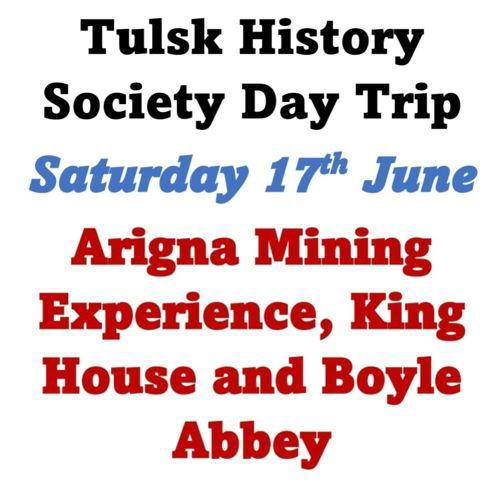 Join the Tulsk History Society for an Exciting Day Out!