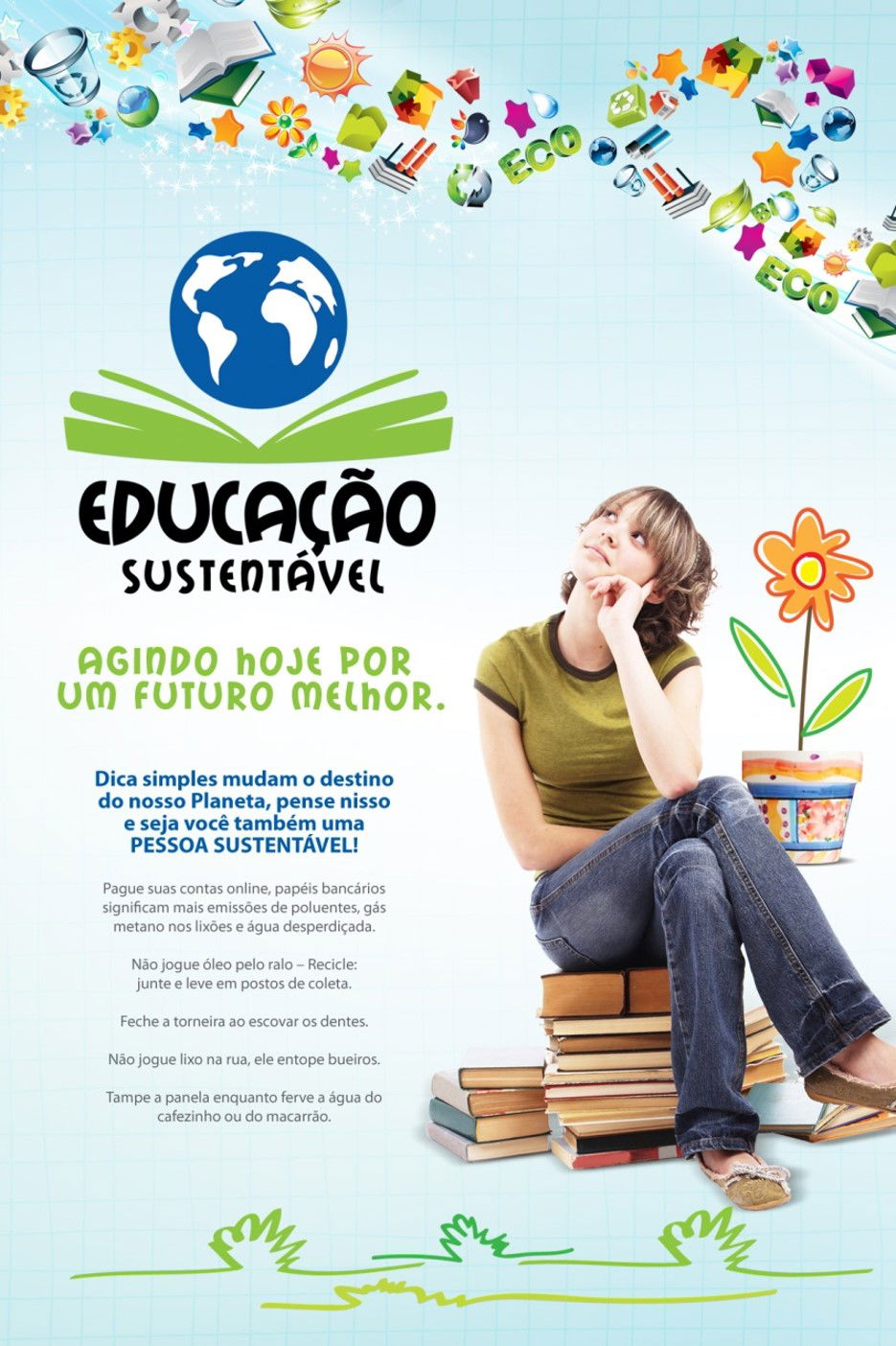 AGINDO HOJE POR UM FUTURO MELHOR