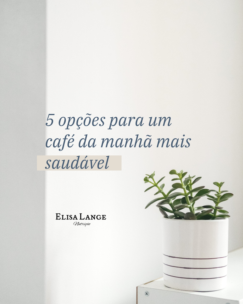 5 opções de café da manhã mais saudável