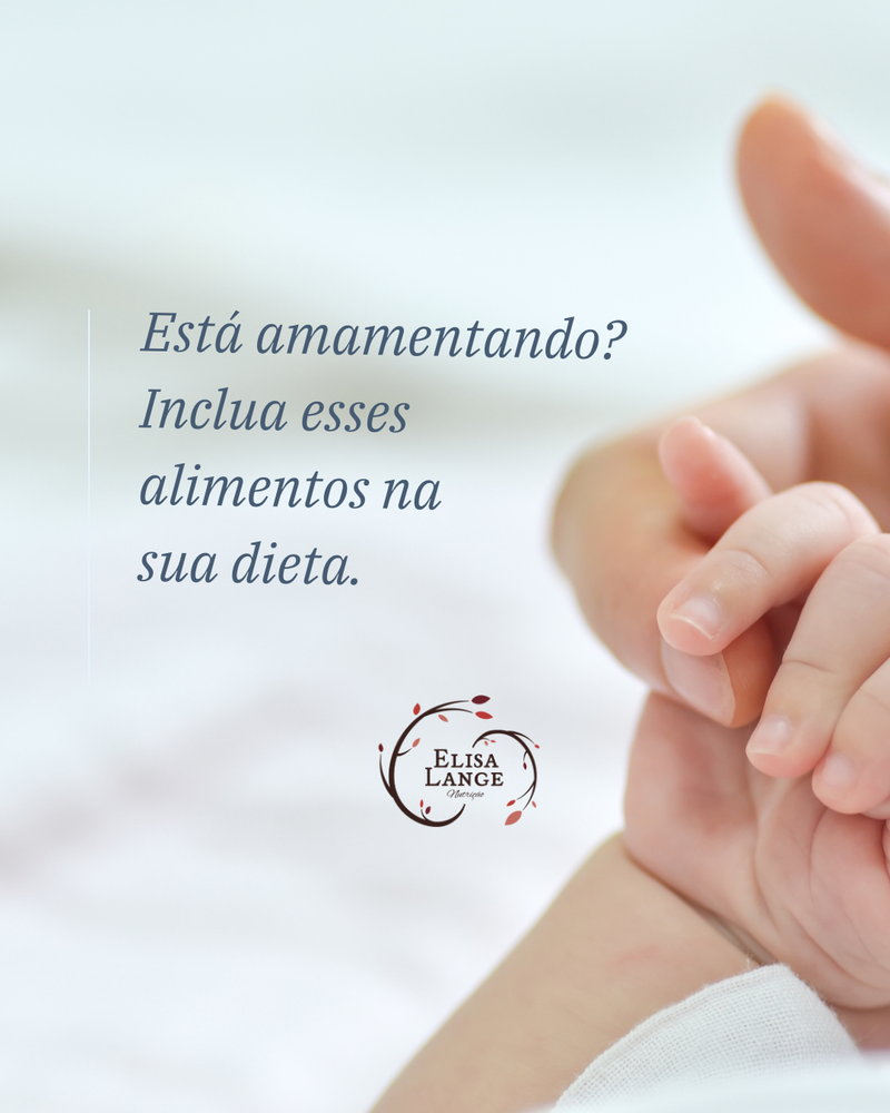 Está amamentando? Inclua esses alimentos na sua dieta