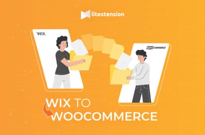 Seamless Migration from Wix to WooCommerce with LitExtension