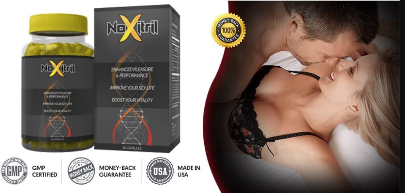 Noxitril Male Enhancement - Conquer Your Erectile Dysfunction NEW!