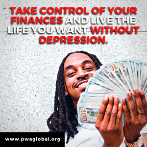 Take Control Of Your Finances And Live The Life You Want Without Depression.