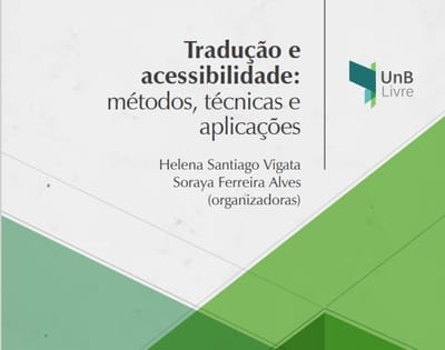 Livro Tradução e Acessibilidade: Métodos, técnicas e aplicações - UnB