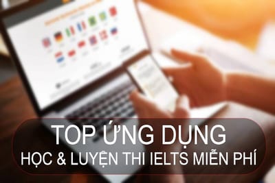 Phương pháp học IELTS tại nhà miễn phí hiệu quả cho những ai muốn tiết kiệm