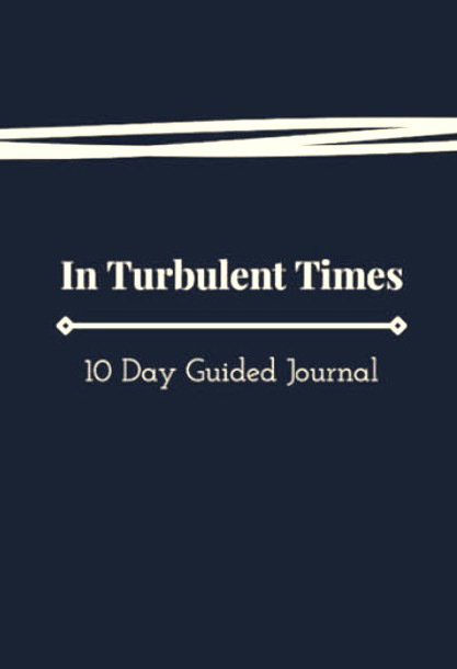 Guided Journal, In Turbulent Times