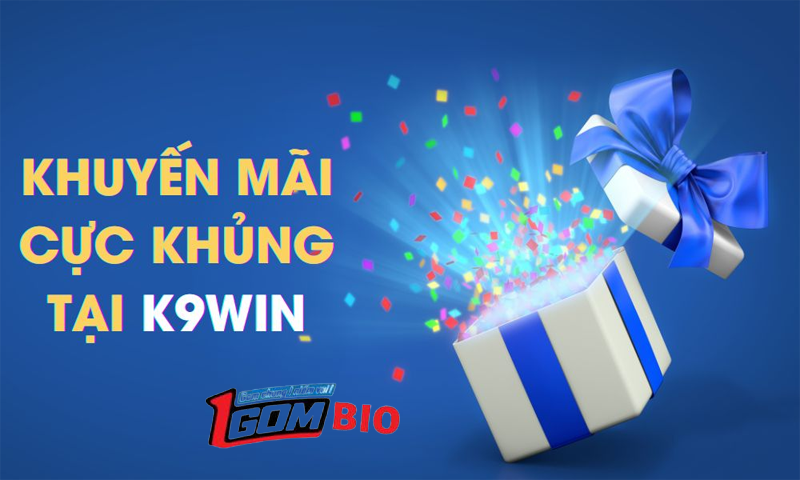 Nhà cái K9WIN - Luôn cập nhập các tựa game hot nhất trên thị trường tại 1gombio.